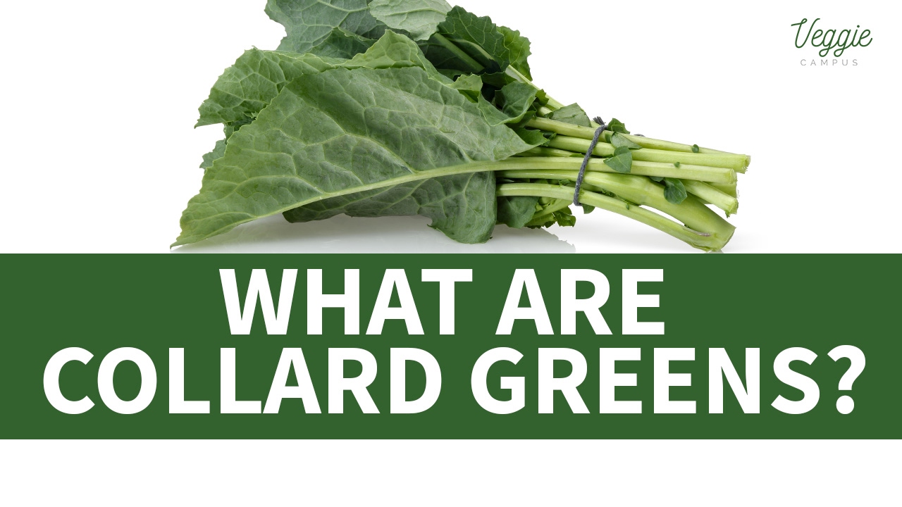 Collard greens are a staple food in Southern cuisine. 